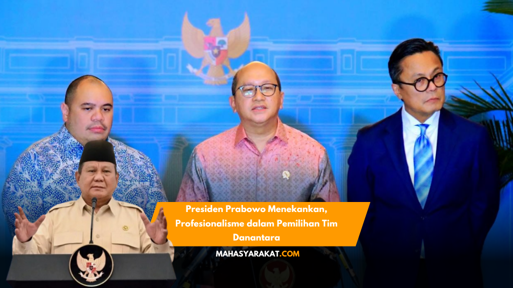 Profesionalisme tim Danantara, Presiden Prabowo, investasi nasional.